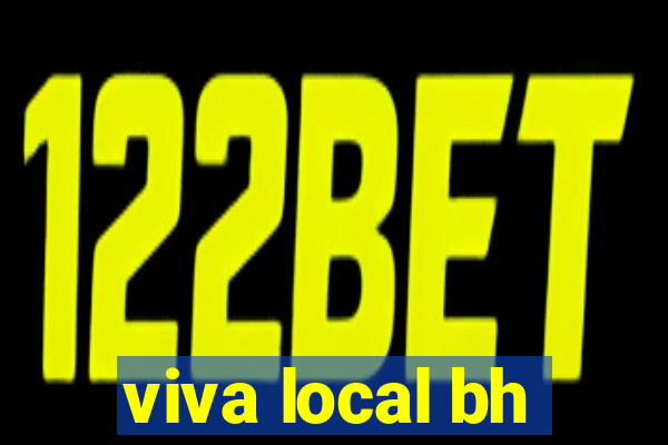 viva local bh