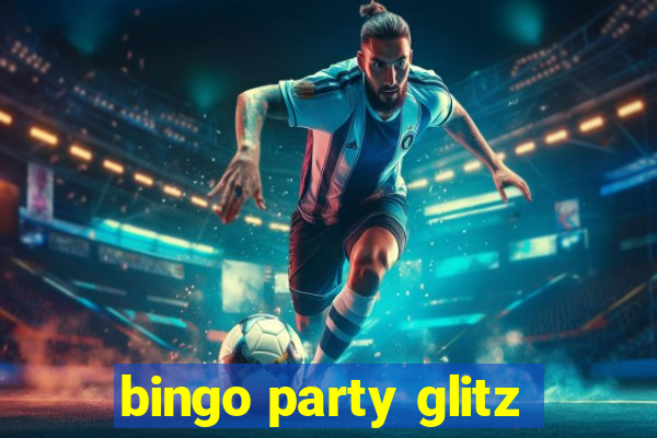 bingo party glitz