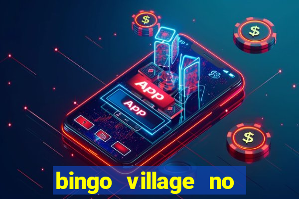 bingo village no deposit bonus