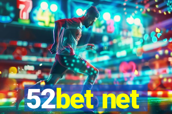 52bet net