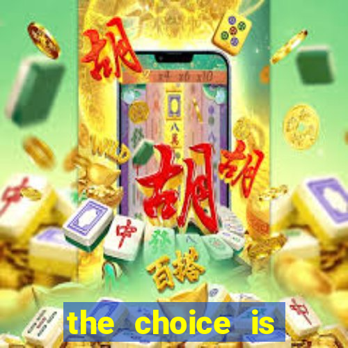 the choice is yours megaways slot