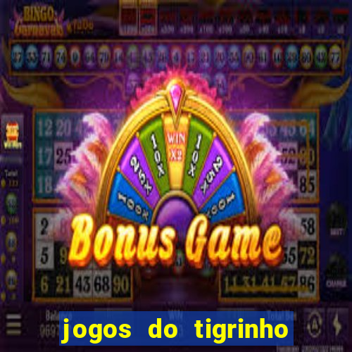 jogos do tigrinho com b么nus