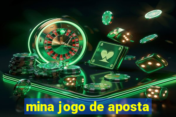 mina jogo de aposta