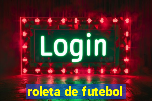 roleta de futebol