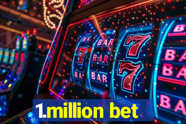 1.million bet