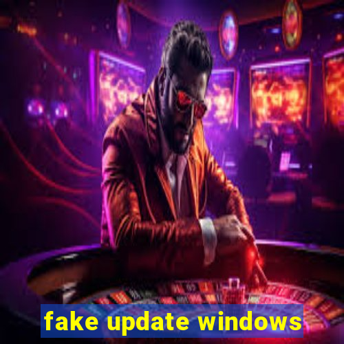 fake update windows