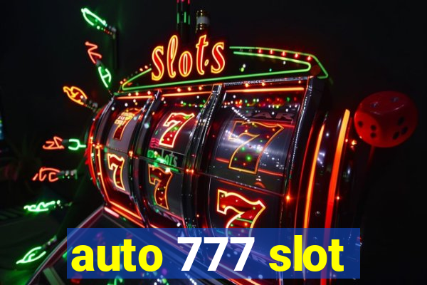 auto 777 slot