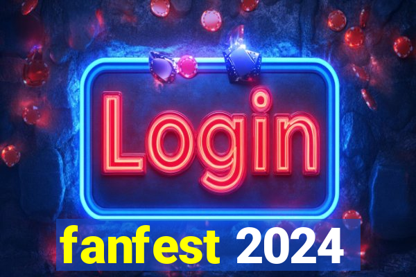 fanfest 2024