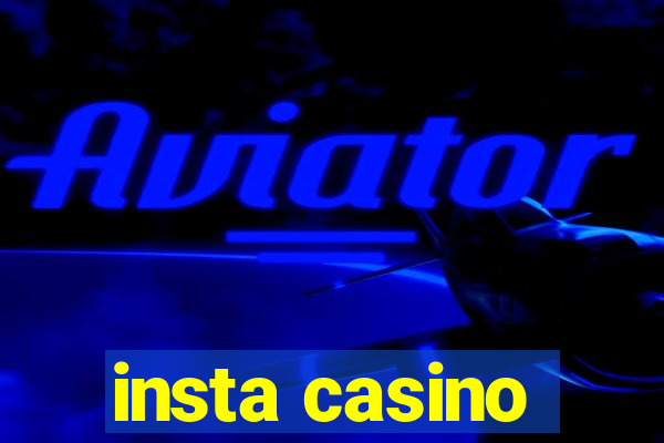 insta casino