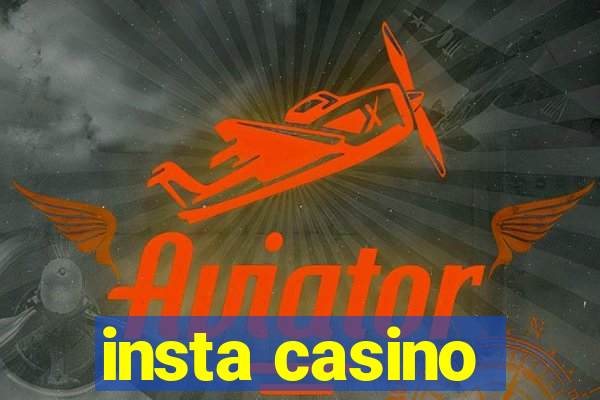 insta casino