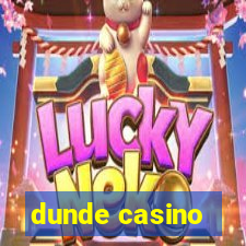 dunde casino