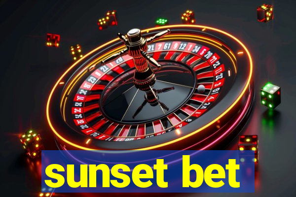 sunset bet