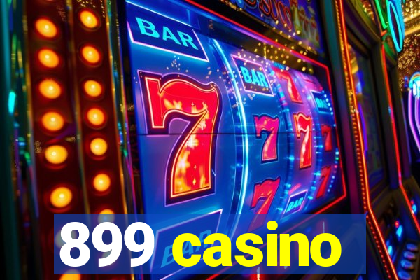 899 casino