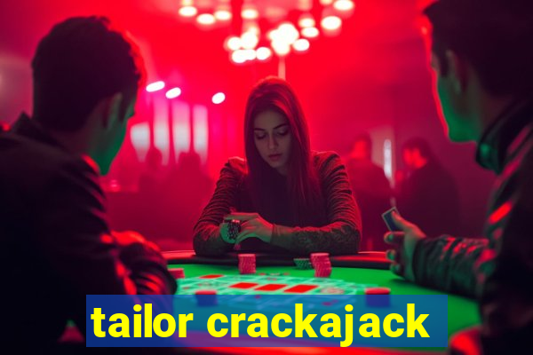 tailor crackajack