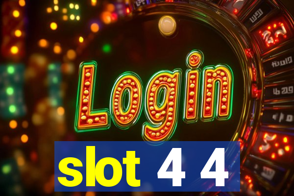 slot 4 4