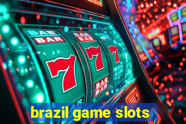 brazil game slots