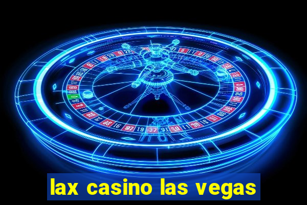 lax casino las vegas