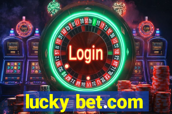 lucky bet.com