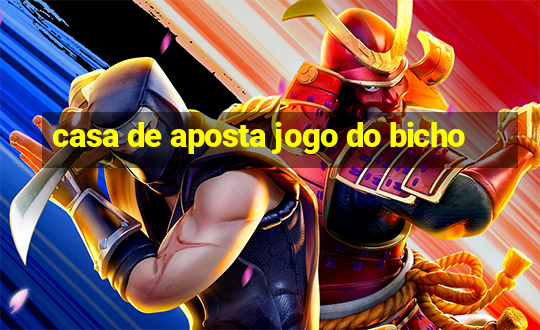 casa de aposta jogo do bicho