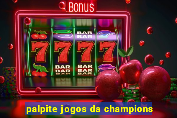 palpite jogos da champions