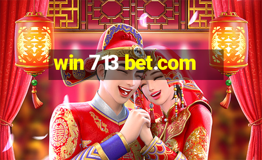 win 713 bet.com