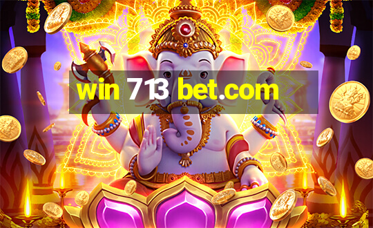 win 713 bet.com