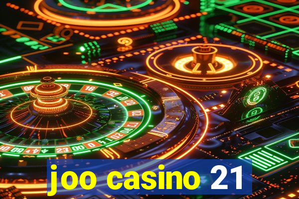 joo casino 21