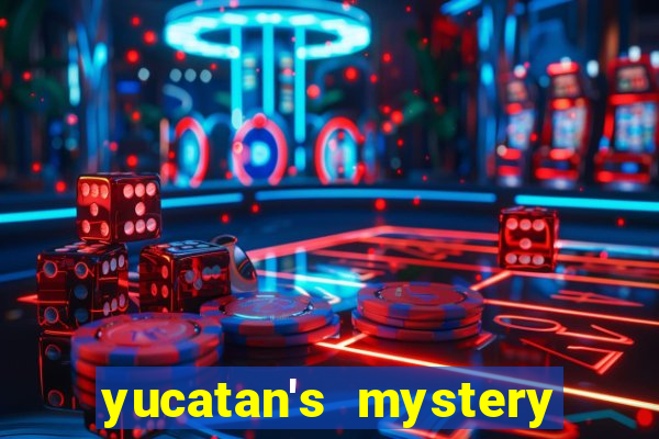 yucatan's mystery slot free play