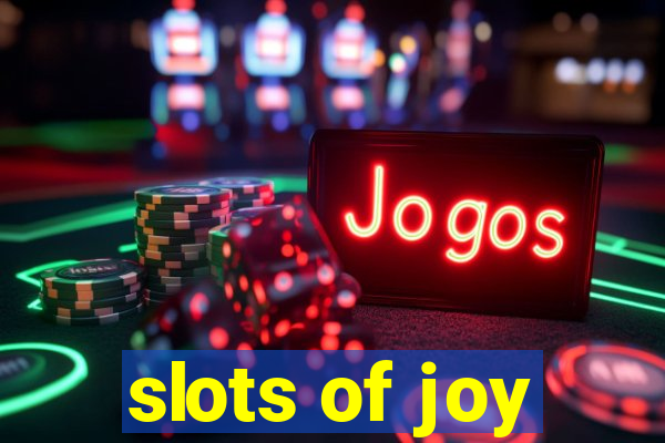 slots of joy