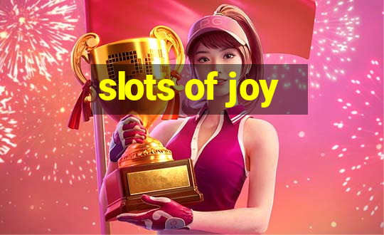 slots of joy