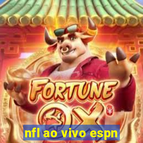 nfl ao vivo espn