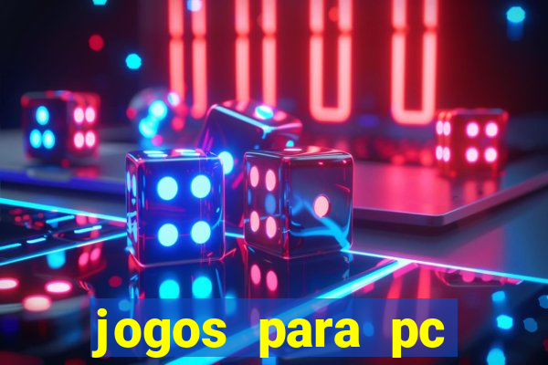 jogos para pc gratis download