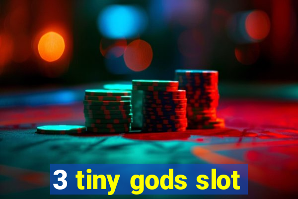 3 tiny gods slot