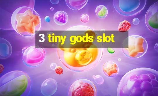 3 tiny gods slot