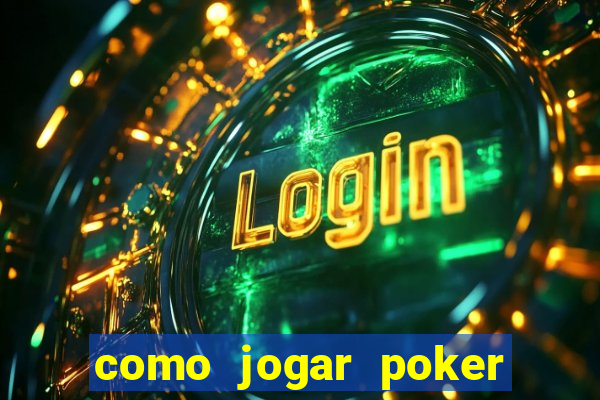 como jogar poker star com dinheiro real no celular