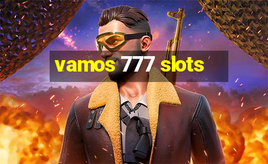 vamos 777 slots