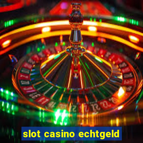 slot casino echtgeld