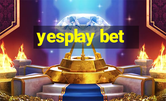 yesplay bet