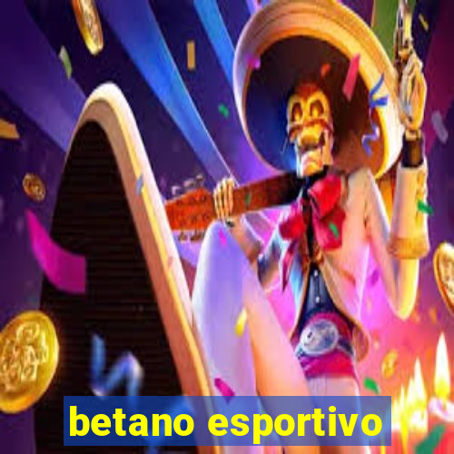 betano esportivo