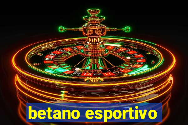 betano esportivo