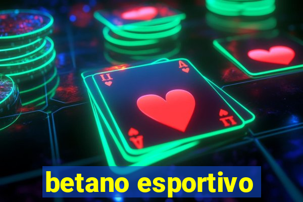 betano esportivo