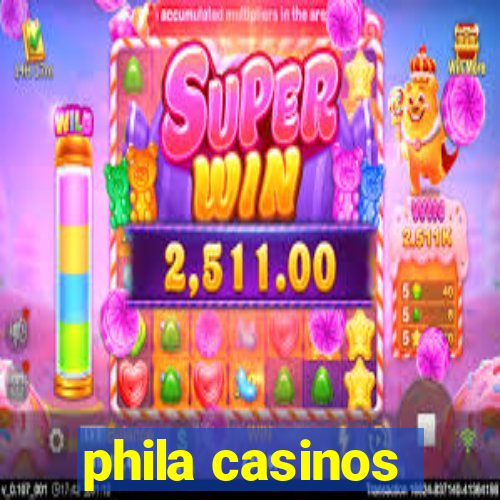 phila casinos