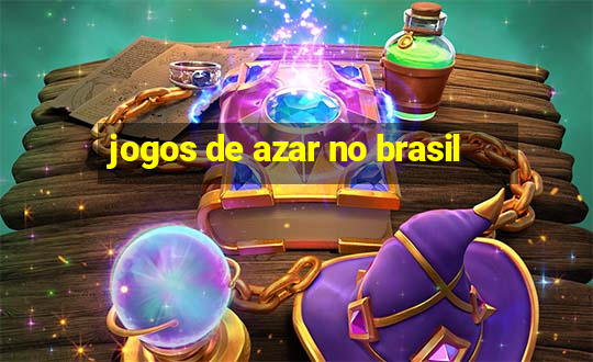 jogos de azar no brasil