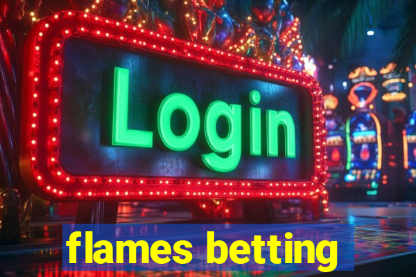 flames betting