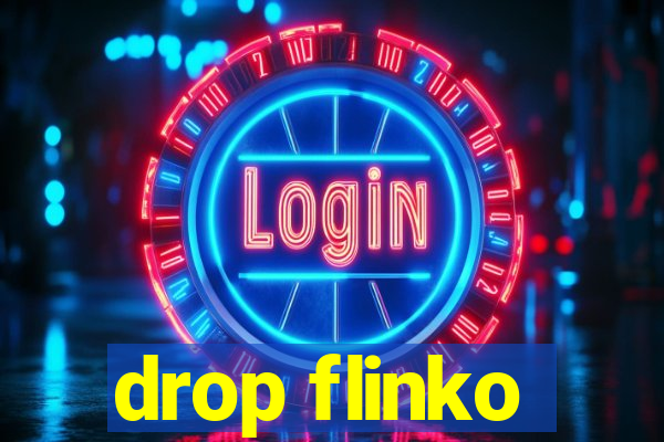 drop flinko