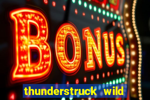 thunderstruck wild lighting slot