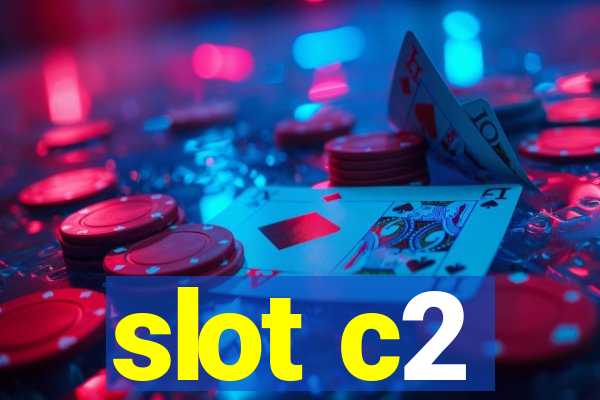 slot c2