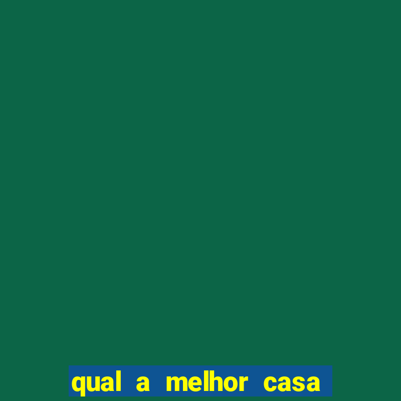 qual a melhor casa de aposta do brasil