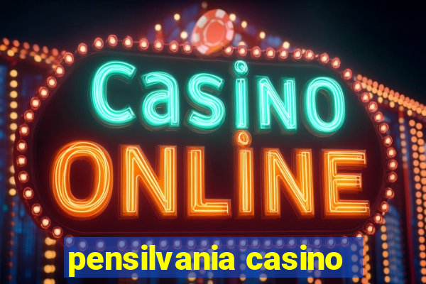 pensilvania casino