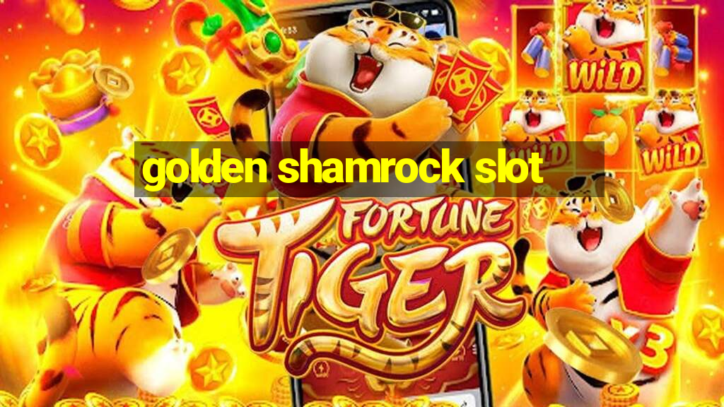 golden shamrock slot